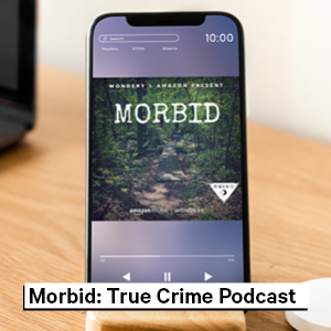 Morbid: True Crime Podcast