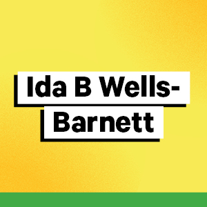 Ida B Wells-Barnett