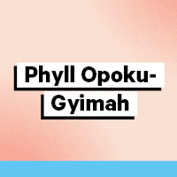 Phyll Opoku-Gyimah – 1974-Present